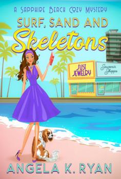 Surf, Sand and Skeletons - Book #2 of the Sapphire Beach