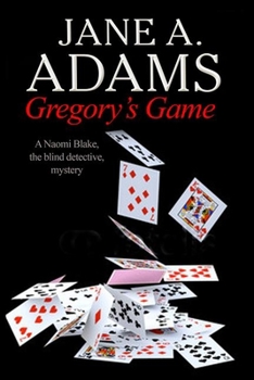 Gregory's Game - Book #9 of the Naomi Blake