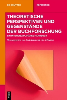 Hardcover Theoretische Perspektiven und Gegenstände der Buchforschung [German] Book