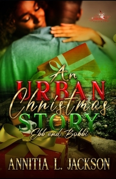 Paperback An Urban Christmas Story: Ebb and Bobbi Book