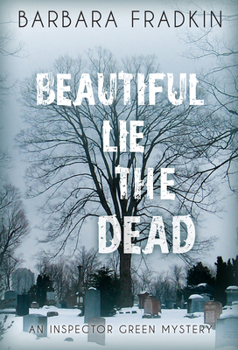 Paperback Beautiful Lie the Dead: An Inspector Green Mystery Book