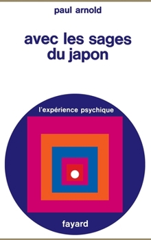 Paperback Avec les sages du Japon [French] Book