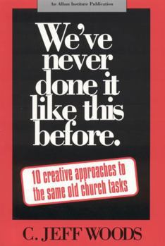 Paperback We've Never Done It Like This Before Book