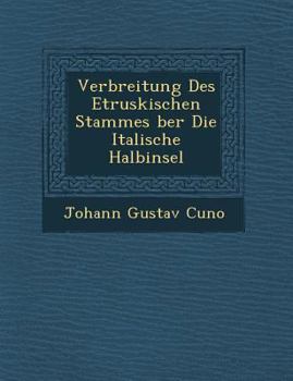 Paperback Verbreitung Des Etruskischen Stammes Ber Die Italische Halbinsel [German] Book