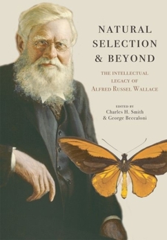 Paperback Natural Selection and Beyond: The Intellectual Legacy of Alfred Russel Wallace Book