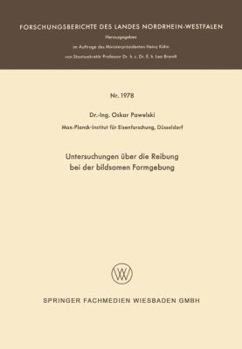 Paperback Untersuchungen Über Die Reibung Bei Der Bildsamen Formgebung [German] Book