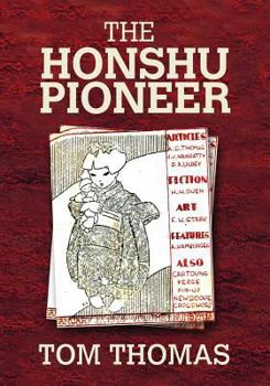 Paperback The Honshu Pioneer: The U.S. Occupation of Japan and the First G.I. Newspaper Book