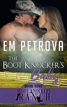 The Boot Knocker's Baby - Book #2 of the Boot Knockers Ranch Montana