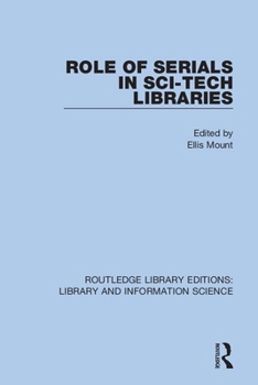 Paperback Role of Serials in Sci-Tech Libraries Book