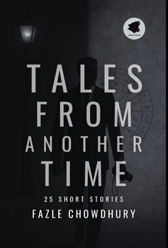 Hardcover Tales From Another Time: 25 Short Stories Book