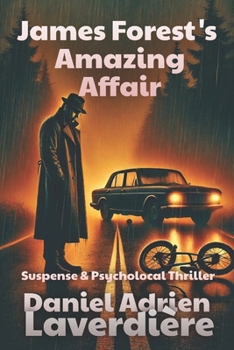 James Forest's Amazing Affair: Suspense & Psychological Thriller