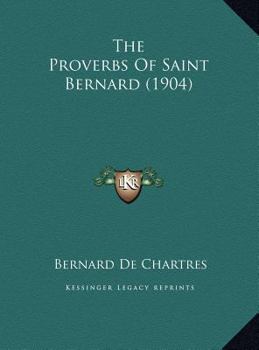 The Proverbs Of Saint Bernard