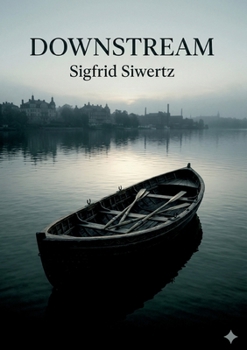 Paperback Downstream: by Sigfrid Siwertz Book