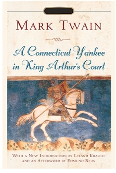 Paperback Connecticut Yankee in King Arthur's Court Annotated Edition by Mark Twain Book