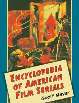 Paperback Encyclopedia of American Film Serials Book