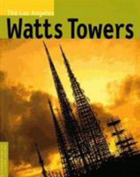 Paperback The Los Angeles Watts Towers Book