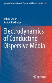 Hardcover Electrodynamics of Conducting Dispersive Media Book