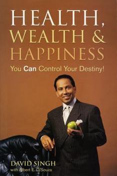 Paperback Health, Wealth and Happiness: You Can Control Your Destiny Book