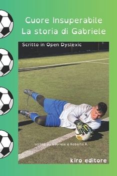 Paperback cuore insuperabile: la storia di gabriele [Italian] Book