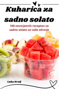 Paperback Kuharica za sadno solato [Slovenian] Book