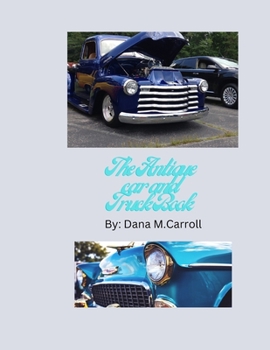 Paperback The antique car and truck book