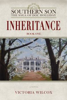 Paperback Inheritance (Southern Son: The Saga of Doc Holliday) Book