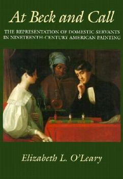 Paperback At Beck and Call: The Representation of Domestic Servants in Nineteenth-Century American Painting Book
