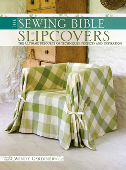 Hardcover The Sewing Bible - Slip Covers Book