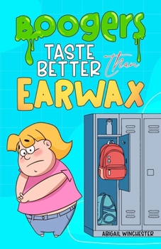 Paperback Boogers Taste Better Than Earwax Book