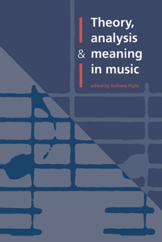 Hardcover Theory, Analysis and Meaning in Music Book