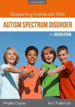 Paperback Supporting Individuals with Autism Spectrum Disorder in Recreation Book