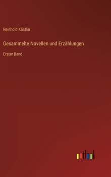 Gesammelte Novellen und Erzählungen: Erster Band
