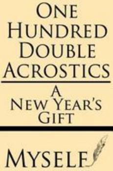 One Hundred Double Acrostics: A New Year's Gift (1866)
