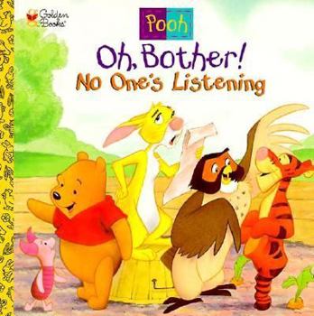Oh, Bother! No One's Listening (Look-Look) - Book  of the Disney's Winnie-The-Pooh's Helping Hands