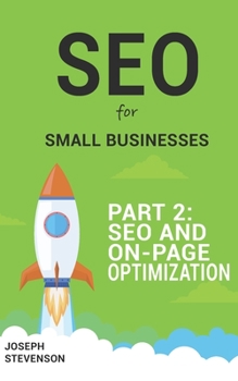 Paperback SEO for Small Businesses Part 2: SEO and On-Page Optimization Book