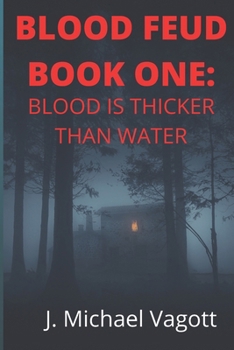 Paperback Blood Feud Book One: Blood is Thicker Than Water Book