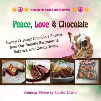 Paperback Peace, Love & Chocolate Book
