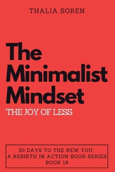 Paperback The Minimalist Mindset: The Joy of Less Book