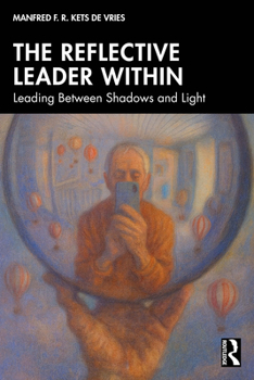 Paperback The Reflective Leader Within: Leading Between Shadows and Light Book