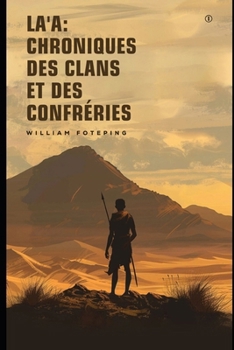 La'a : Chroniques des Clans et des Confréries (French Edition)
