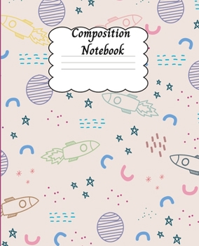 Paperback Composition Notebook: Amazing Wide Ruled Paper Notebook Journal - Wide Blank Lined Workbook for Teens, Kids, Boys and Girls with Cute Design Book