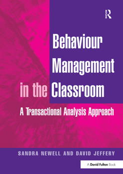 Paperback Behaviour Management in the Classroom: A Transactional Analysis Approach Book