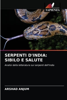 Paperback Serpenti d'India: Sibilo E Salute [Italian] Book