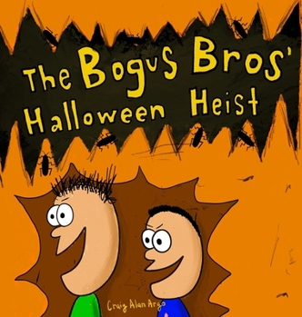 Bogus Bros' Halloween Heist