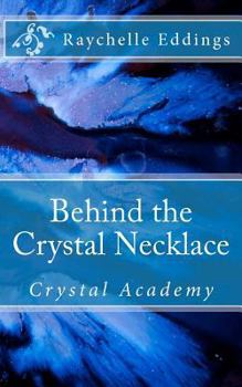 Paperback Behind the Crystal Necklace (Volume 1) Book
