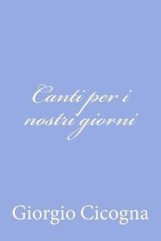 Paperback Canti per i nostri giorni [Italian] Book