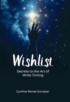 Hardcover Wish List: Secrets to the Art of Write Timing Book