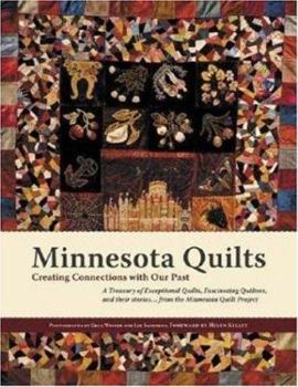 Hardcover Minnesota Quilts: Creating Connections with Our Past Book