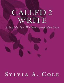 Paperback Called 2 Write: A Guide for Writers and Authors Book