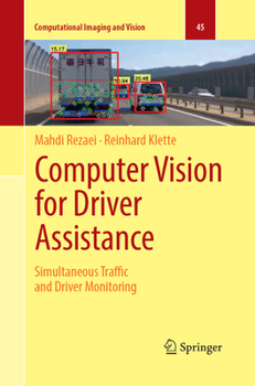 Paperback Computer Vision for Driver Assistance: Simultaneous Traffic and Driver Monitoring Book